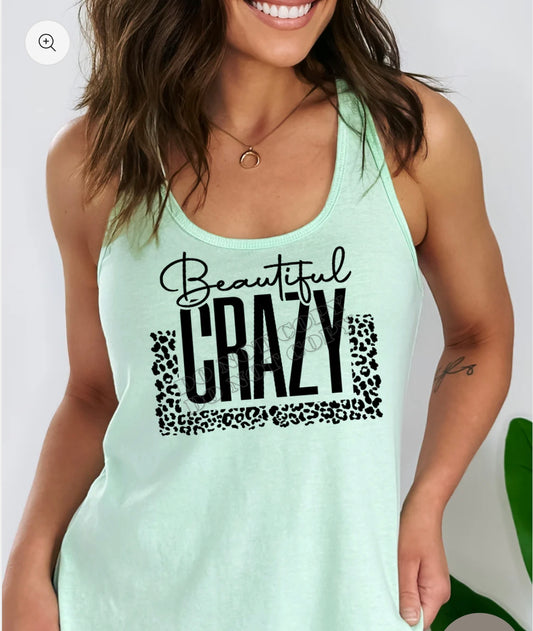 BEAUTIFUL CRAZY TSHIRT